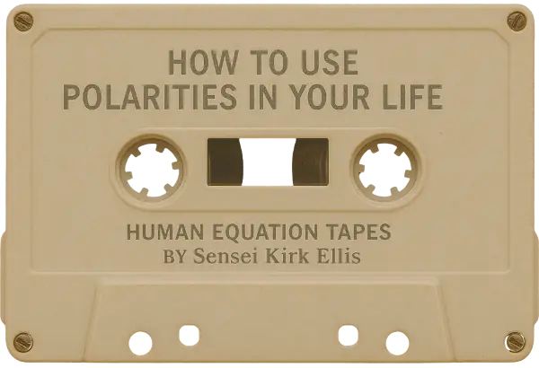 The Tape Library: How To Use Polarities In Your Life Cassette